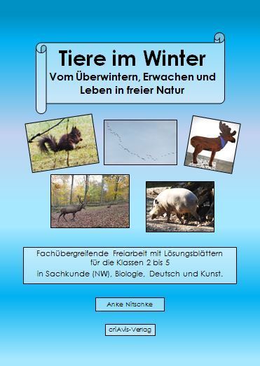Tiere Im Winter Vom Uberwintern Erwachen Und Leben In Freier Natur Buch Criavis Verlag