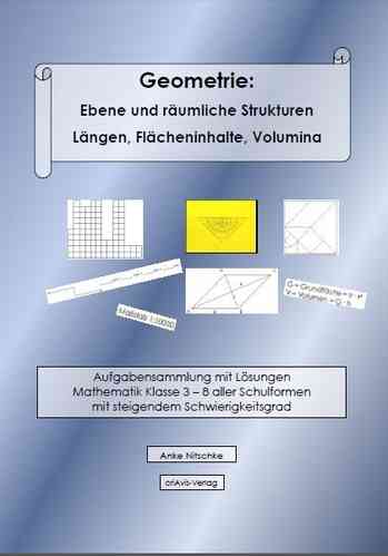 Geometrie: Ebene und räumliche Strukturen Längen, Flächeninhalte, Volumina - Buch