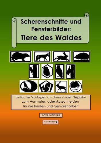 Scherenschnitte und Fensterbilder: Tiere des Waldes - Buch